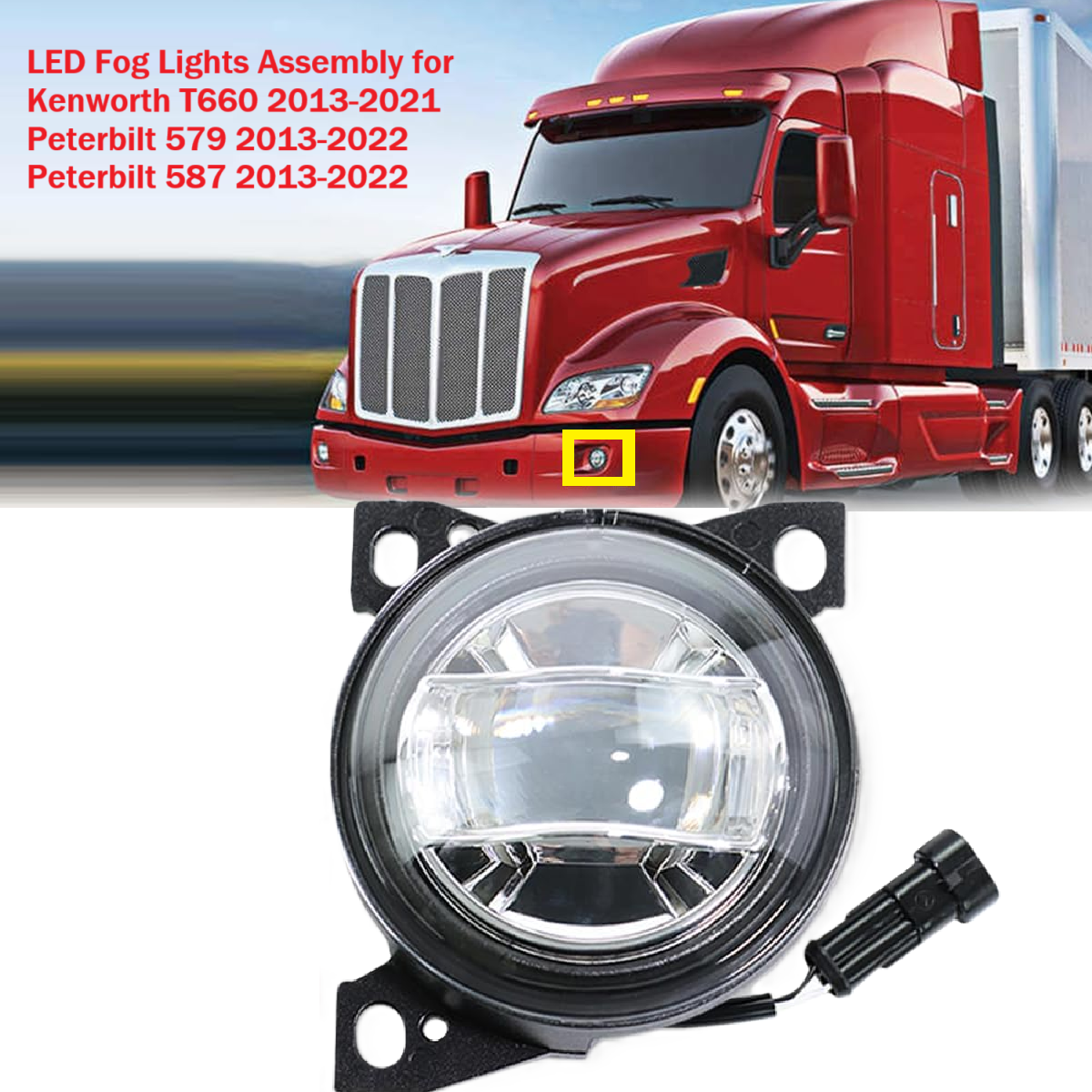 LED Fog Lights Assembly for Kenworth T660 2013-2021, Peterbilt 579 2013-2022, Peterbilt 587 2013-2022, Clear Lens White Housing Fog Lamp
