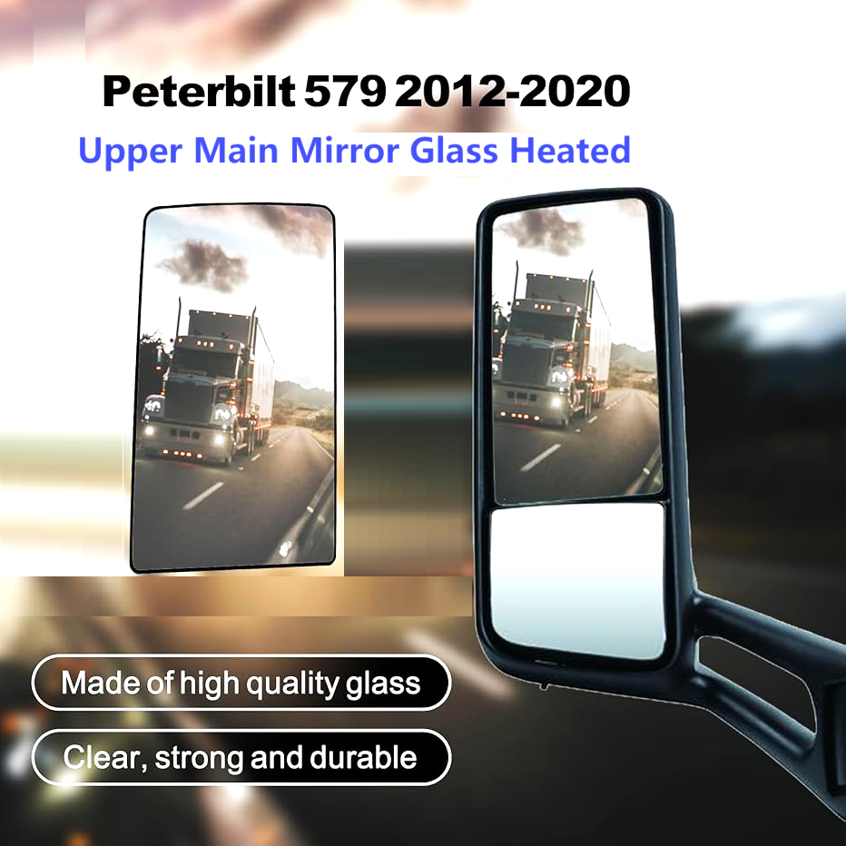 Replacement Upper Main Mirror Glass for Peterbilt 579 (2012-2020), Heated Flat Mirror, High Reflective