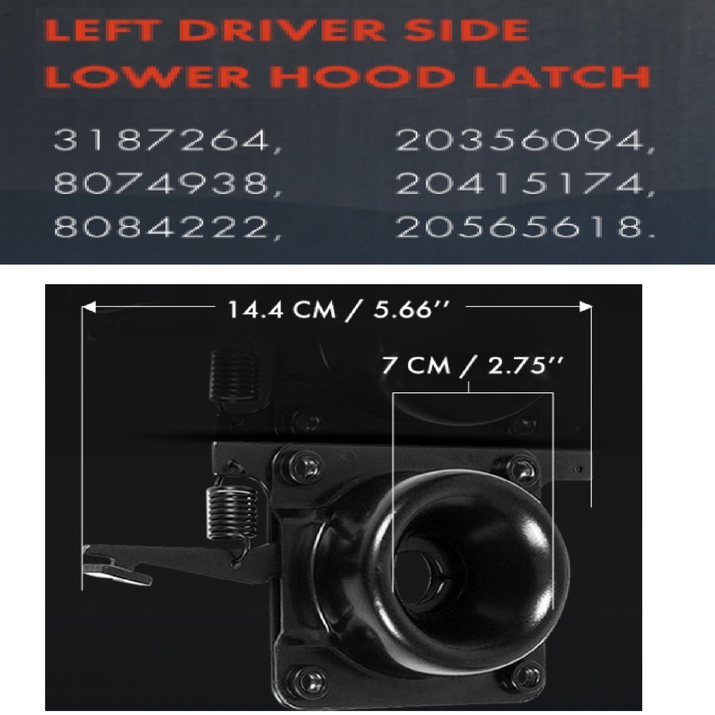 Volvo VNL 2004-2017 Lower Hood Release Latch (Driver Side 20565618) ( Passenger Side 20565619) 