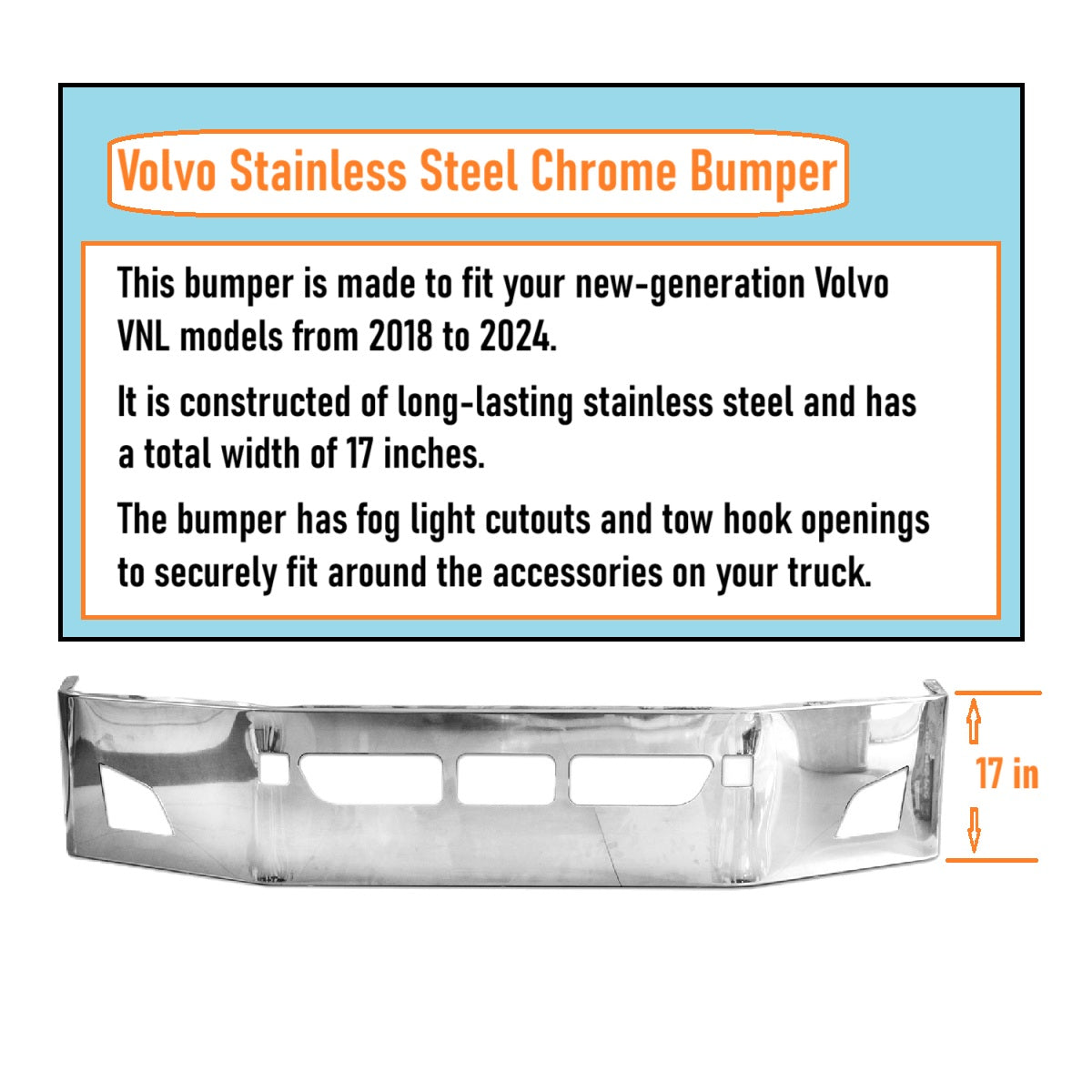 Volvo VNL 2018-2024 17 inches Stainless Steel Bumper with FOG LIGHT HOLE