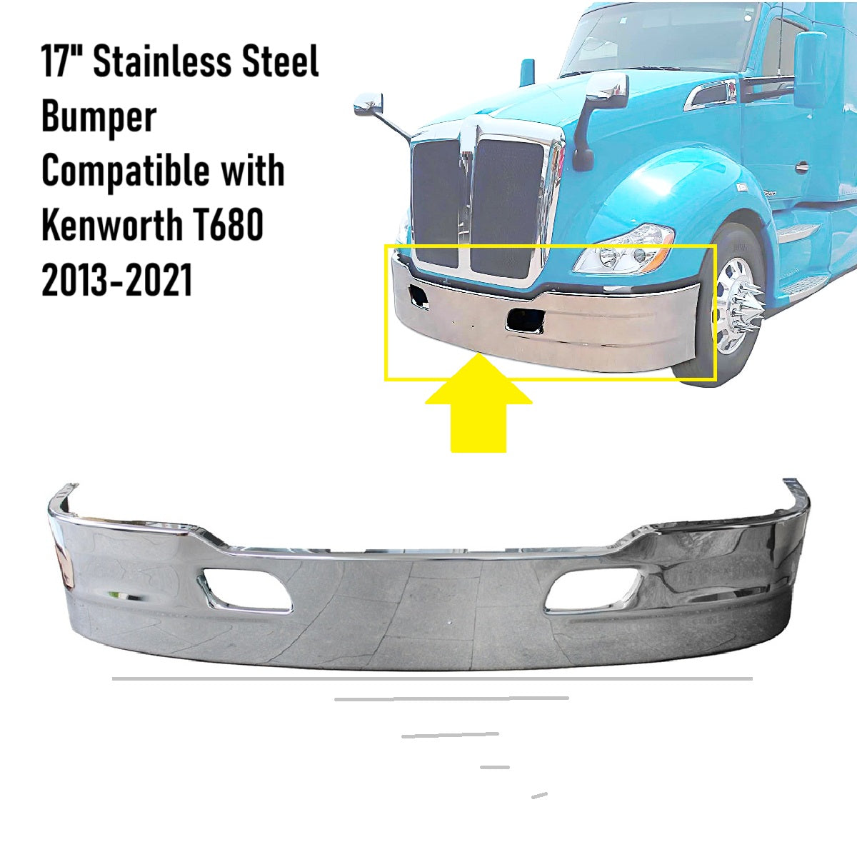 Kenworth t680 2013-2021 17'' stainless steel bumper without fog lights hole