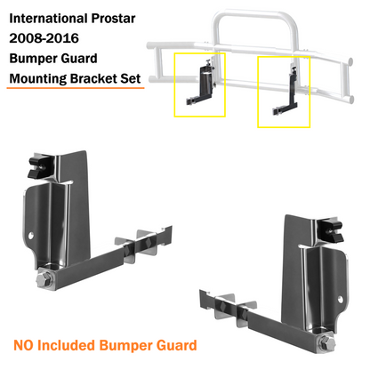 International Prostar 2008-Current Bumper Guard Mounting Bracket Set | Heavy-Duty All-Weather Front Bumper Bracket w/ Hardware Included to Attach Deer Guard for International Prostar 2008-2016