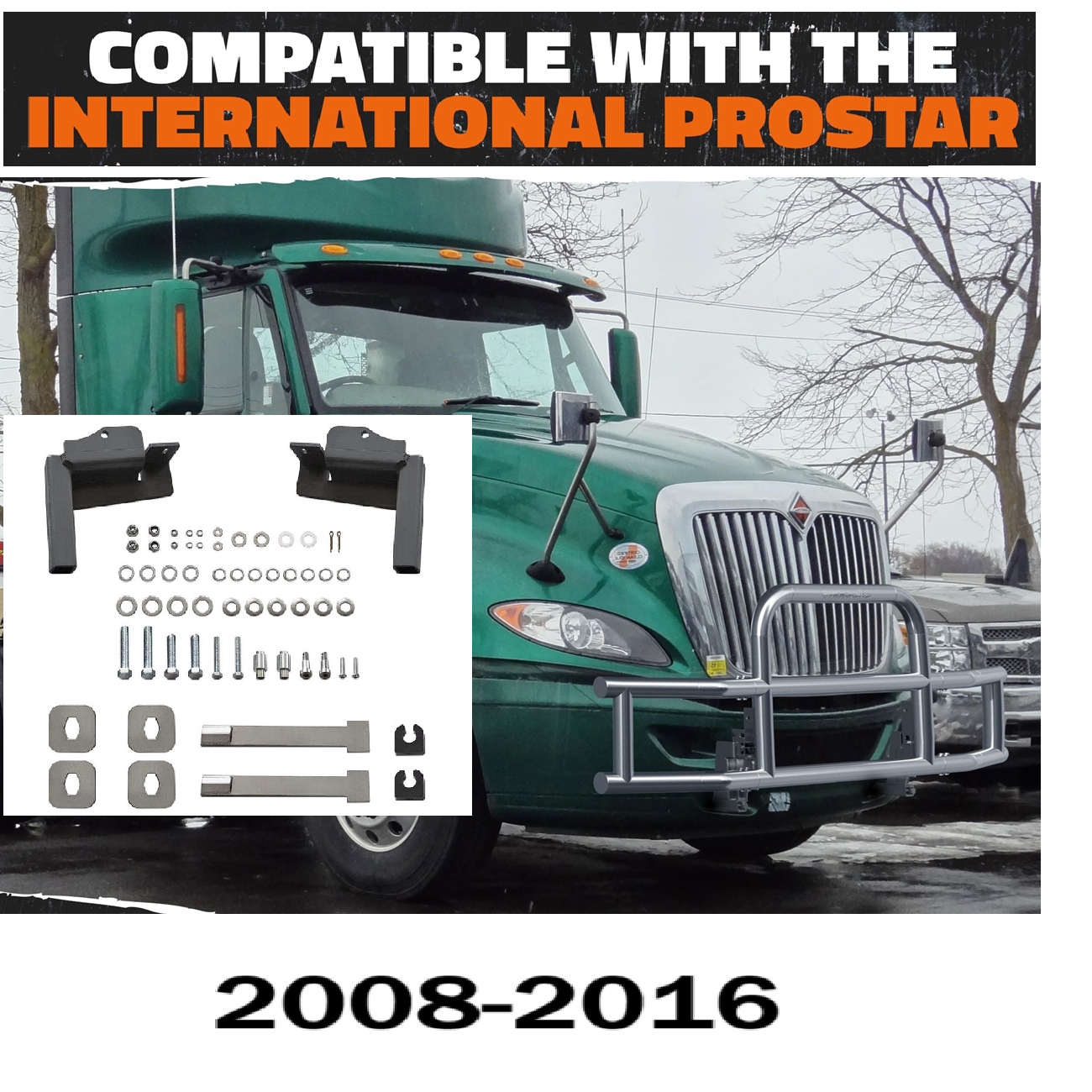 International Prostar 2008-Current Bumper Guard Mounting Bracket Set | Heavy-Duty All-Weather Front Bumper Bracket w/ Hardware Included to Attach Deer Guard for International Prostar 2008-2016