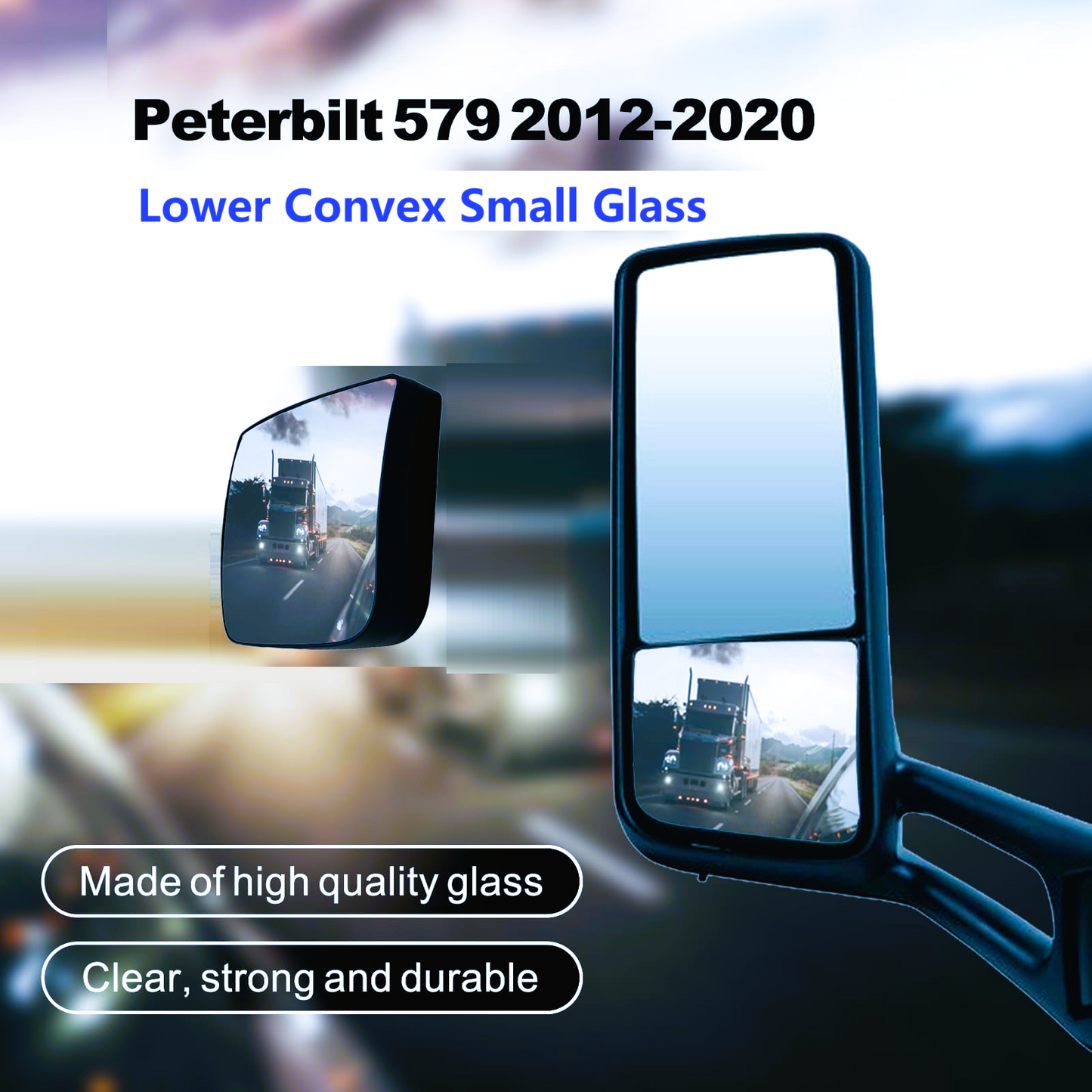 Peterbilt 579 587 2012-2020 Door Mirror Lower Convex Small Glass- Heated with Back Plate